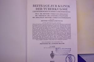 Bild des Verkufers fr Beitrge zur Klinik der Tuberkulose. 74.Band Mit 346 Abbildungen im Text. zum Verkauf von Antiquariat Bler