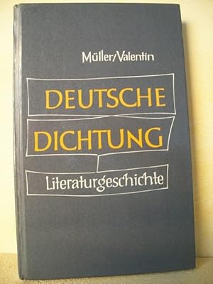 Bild des Verkufers fr Deutsche Dichtung : Kleine Geschichte unserer Literatur Friedrich Mller ; Gerold Valentin zum Verkauf von Antiquariat Bler