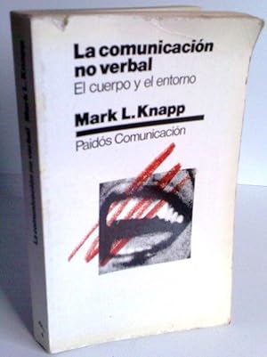 Imagen del vendedor de La Comunicacin No Verbal : El Cuerpo y el Entorno a la venta por La Social. Galera y Libros