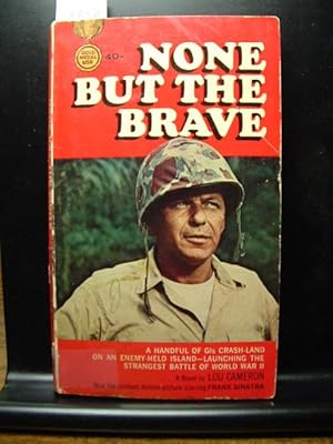 Seller image for NONE BUT THE BRAVE for sale by The Book Abyss