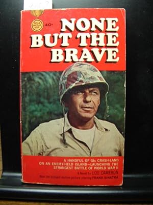 Seller image for NONE BUT THE BRAVE for sale by The Book Abyss