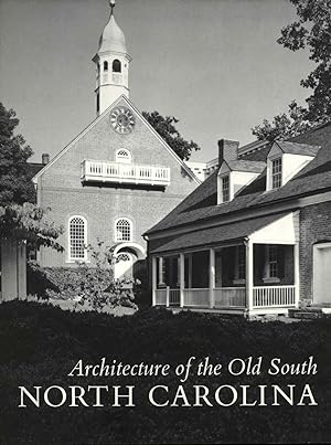 Image du vendeur pour Architecture of the Old South. North Carolina mis en vente par Joseph Valles - Books