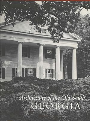 Imagen del vendedor de Architecture of the Old South. Georgia a la venta por Joseph Valles - Books