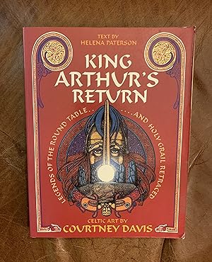 Seller image for King Arthur's Return Celtic Art by Courtney Davis for sale by Three Geese in Flight Celtic Books