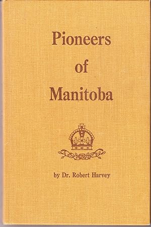 Imagen del vendedor de Pioneers of Manitoba a la venta por John Thompson