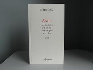 Seller image for Anne : Une histoire qu'on ne pouvait pas inventer for sale by Bidonlivre