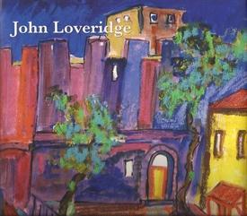 John Loveridge. To Seek is to Find. The Paintings of John Loveridge.
