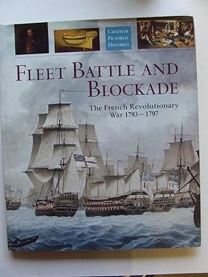 Bild des Verkufers fr Fleet Battle and Blockade, the French revolutionary war 1793-1797 zum Verkauf von McLaren Books Ltd., ABA(associate), PBFA