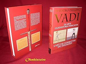 MAESTRO PHILIPPO VADI - L'art de combattre du spadassin -- DE ARTE GLADIATORIA DIMICANDI