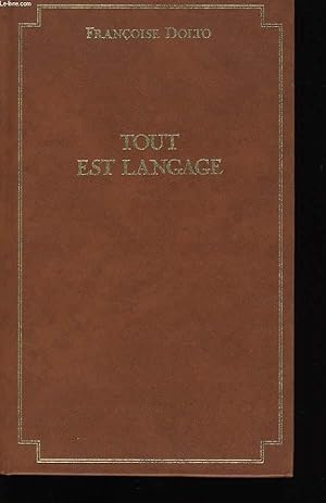 Seller image for TOUT EST LANGAGE. for sale by Le-Livre