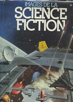 Imagen del vendedor de IMAGES DE LA SCIENCE FICTION. a la venta por Le-Livre