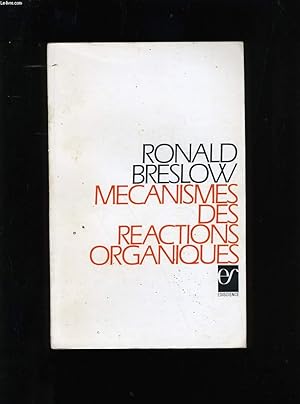 Bild des Verkufers fr MECANISMES DES REACTIONS ORGANIQUES. zum Verkauf von Le-Livre