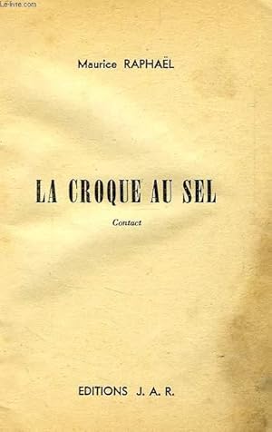 Image du vendeur pour LA CROQUE AU SEL mis en vente par Le-Livre