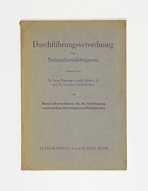 Seller image for Durchfhrungsverordnung zum Nationalsozialistengesetz [.] mit Muster (Formularien) fr die Einbringung von Gesuchen, Berufungen und Beschwerden. for sale by Versandantiquariat Wolfgang Friebes