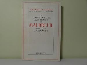 La tumultueuse existence de Maubreuil, Marquis d'Orvault