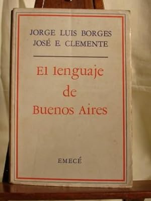 Seller image for EL LENGUAJE DE BUENOS AIRES for sale by Libreria anticuaria El Hierofante