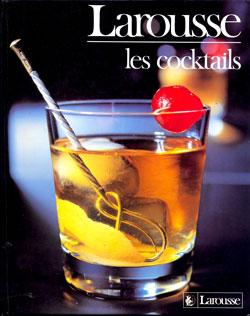 Larousse des cocktails