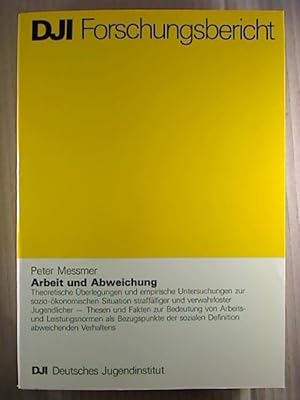 Arbeit und Abweichung : Theoretische Überlegungen u. empirische Untersuchungen zur sozio-ökonomis...