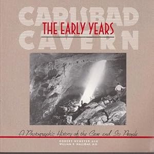 Seller image for Carlsbad Cavern: The Early Years: a Photographic History of the Cave and It's People for sale by Shamrock Books