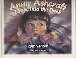 Seller image for Annie Ashcraft Looks Into the Dark for sale by Shamrock Books