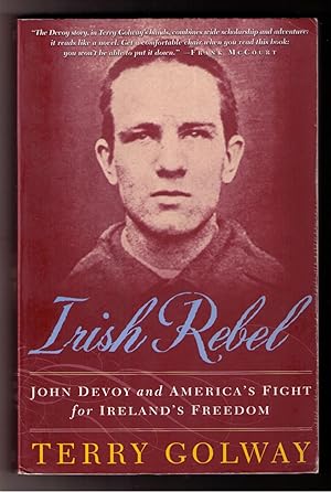 Seller image for Irish Rebel: John Devoy and America's Fight for Ireland's Freedom for sale by Brillig's Books