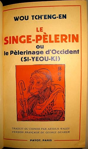 Immagine del venditore per Le Singe-plerin ou le Plerinage d'Occident (Si-Yeov-Ki) venduto da Le Chemin des philosophes