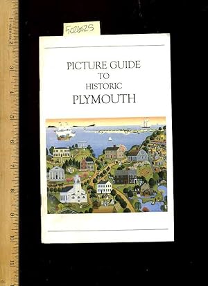 Seller image for Picture Guide to Historic Plymouth [pictorial Sourvenir Biography, Travel Tips, Important early Architecture, Historics Etc.] for sale by GREAT PACIFIC BOOKS