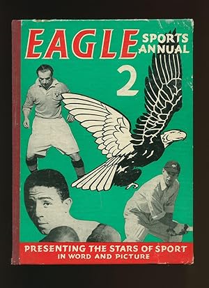 Seller image for The Second Eagle Sports Annual [Eagle Sports Annual Number 2 / Two] Presenting the Stars of Sport in Word and Picture for sale by Little Stour Books PBFA Member