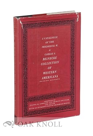 Seller image for CATALOGUE OF THE FREDERICK W. & CARRIE S. BEINECKE COLLECTION OF WESTERN AMERICANA.|A for sale by Oak Knoll Books, ABAA, ILAB