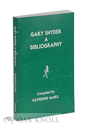 Image du vendeur pour GARY SNYDER, A BIBLIOGRAPHY mis en vente par Oak Knoll Books, ABAA, ILAB