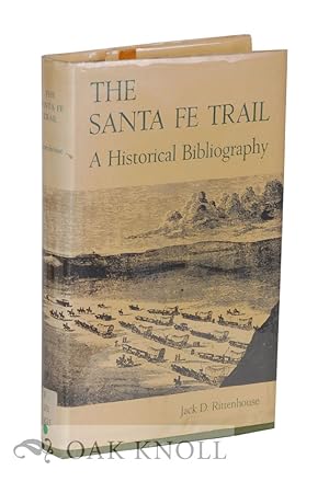 Bild des Verkufers fr SANTA FE TRAIL, A HISTORICAL BIBLIOGRAPHY zum Verkauf von Oak Knoll Books, ABAA, ILAB