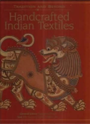 Seller image for Tradition and beyond. Handcrafted Indian Textiles for sale by Librera Cajn Desastre