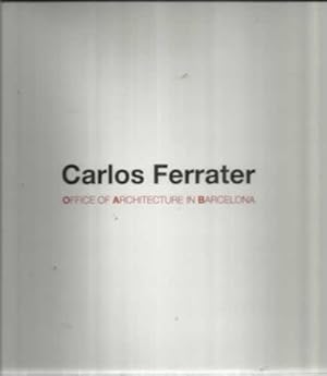 Image du vendeur pour Carlos Ferrater. Office of architecture in Barcelona mis en vente par Librera Cajn Desastre