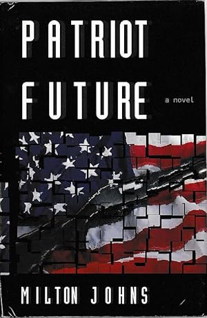 Bild des Verkufers fr Patriot Future zum Verkauf von Porcupine Books