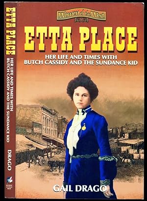 Seller image for Etta Place: Her Life and Times With Butch Cassidy and the Sundance Kid for sale by Don's Book Store