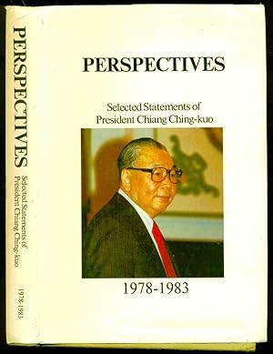 Image du vendeur pour Perspectives - Selected Statements of President Chiang Ching-kuo - 1978 - 1983 mis en vente par Don's Book Store