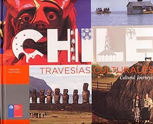 Chile. Travesías Culturales= Cultural Journeys