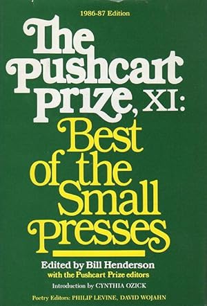 Bild des Verkufers fr THE PUSHCART PRIZE XI: Best of the Small Presses, 1986 - 1987 Edition (with an index to the first eleven volumes) . zum Verkauf von Bookfever, IOBA  (Volk & Iiams)