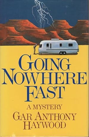 Seller image for GOING NOWHERE FAST. for sale by Bookfever, IOBA  (Volk & Iiams)