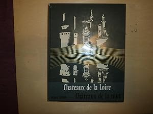 Seller image for CHATEAUX DE LA LOIRE CHATEAUX DE LA NUIT for sale by Le temps retrouv