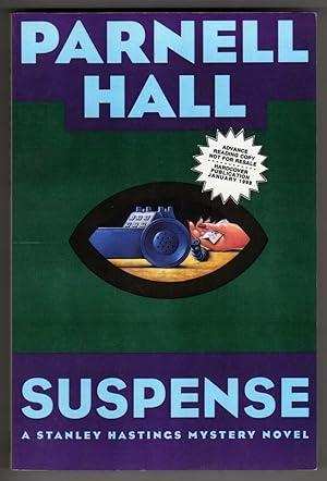 Suspense - A Stanley Hastings Mystery Novel [COLLECTIBLE ADVANCE READING COPY]