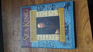 THE SEA KING Sir Francis Drake and His Times