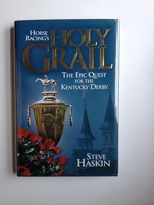 Bild des Verkufers fr Horse Racing's Holy Grail: The Epic Quest for the Kentucky Derby zum Verkauf von WellRead Books A.B.A.A.
