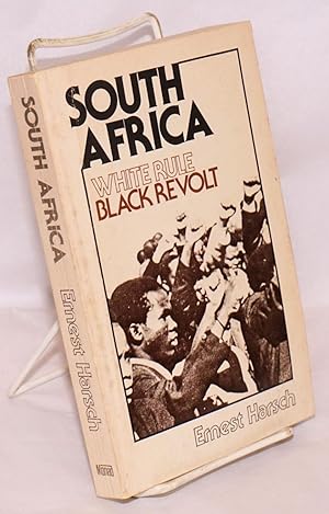 South Africa: white rule, black revolt