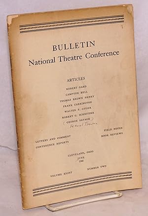 Imagen del vendedor de Bulletin: National Theatre Conference; volume eight, number two, June 1946 a la venta por Bolerium Books Inc.