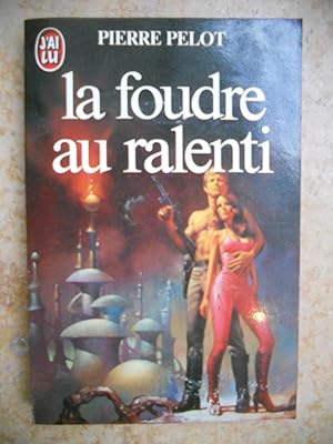 Seller image for La foudre au ralenti for sale by Frederic Delbos