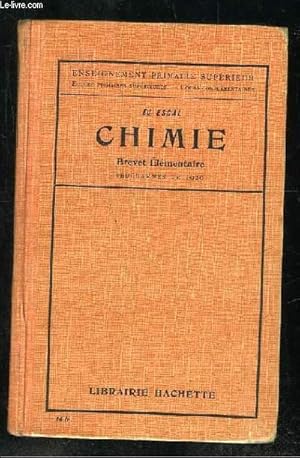 Imagen del vendedor de CHIMIE. ECOLES PRIMAIRES SUPERIEURES. COURS COMPLEMENTAIRES. PREPARATION AU BREVET ELEMENTAIRE. a la venta por Le-Livre