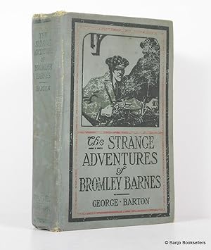 Seller image for The Strange Adventures of Bromley Barnes for sale by Banjo Booksellers, IOBA