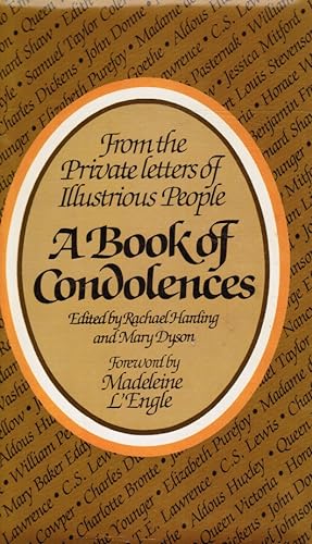 A Book of Condolences: from the Private Letters of Illustrious People