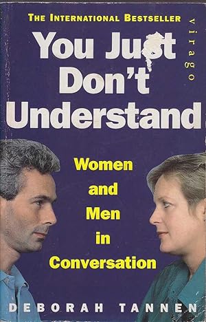 You just don't understand (Virago 1992): Women and men in conversation